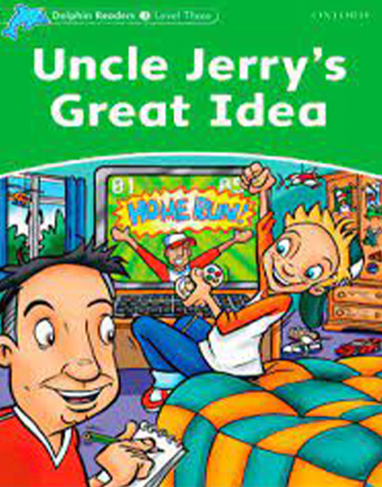 Uncle Jerry’s great idea